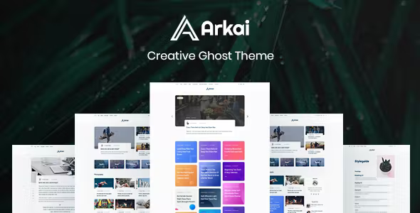 Arkai Multipurpose Modern Membership Subscription Ghost Blogging Theme