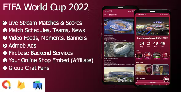FIFA World Cup 2022 Qatar Live Streaming Goals News with Realtime Firebase Full App